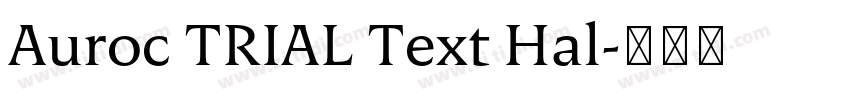 Auroc TRIAL Text Hal字体转换
